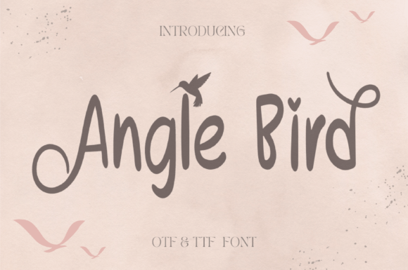 Angle Bird: A Script Handwritten Font for Dynamic Campaigns