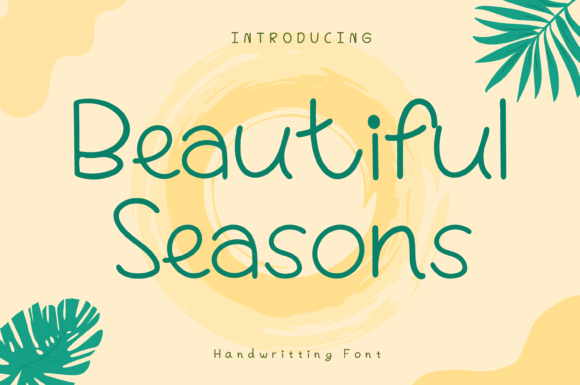 Beautiful Seasons: A Script Handwritten Font for Digital Branding