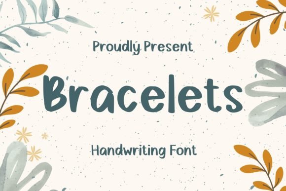 Bracelets: A Font That Brings Warmth and Versatility to Your Brand