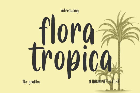 Floratropica: A Script Handwritten Font for Dynamic Digital Design