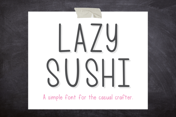 Lazy Sushi: The Perfect Font for Small Business Branding