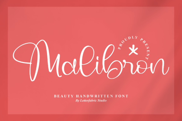 Malibron: The Font That Elevates Your Campaigns with Elegance and Romance